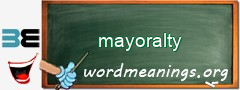 WordMeaning blackboard for mayoralty